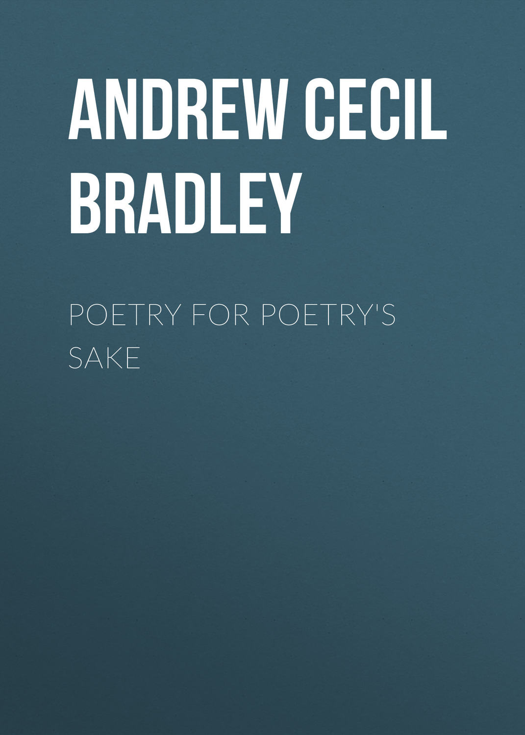 Обложка книги «Poetry for Poetry's Sake»