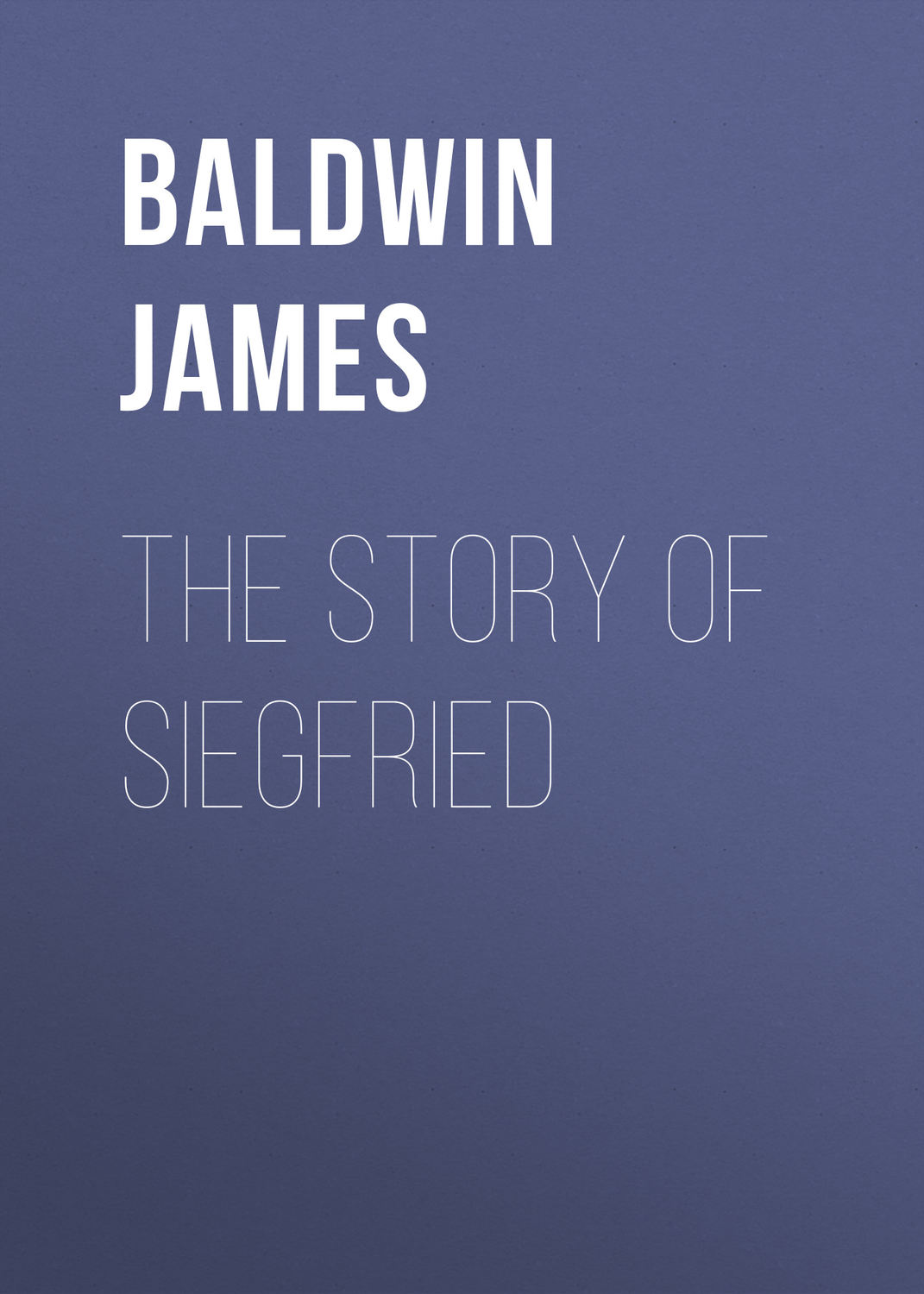 Обложка книги «The Story of Siegfried»