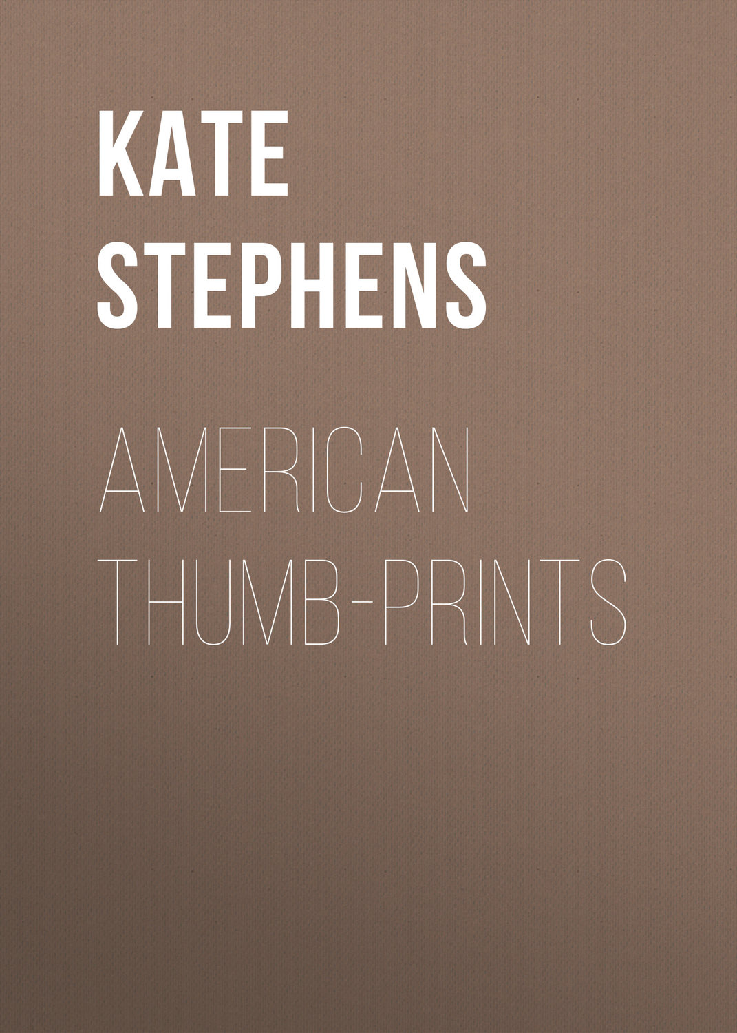 Обложка книги «American Thumb-prints»