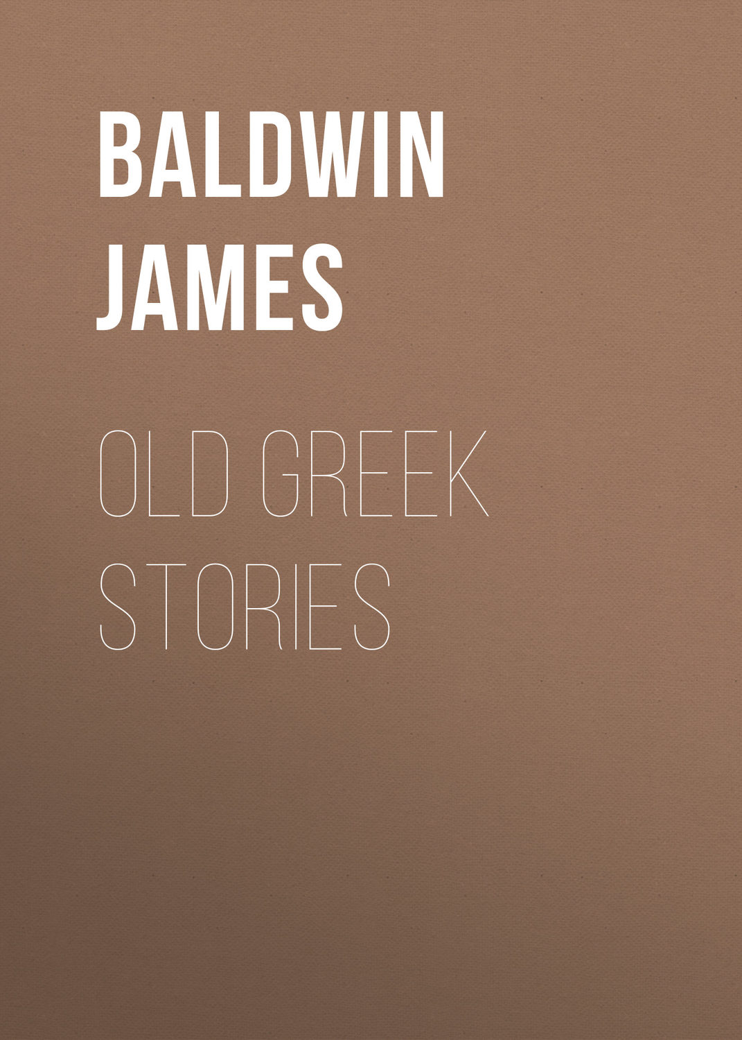 Обложка книги «Old Greek Stories»