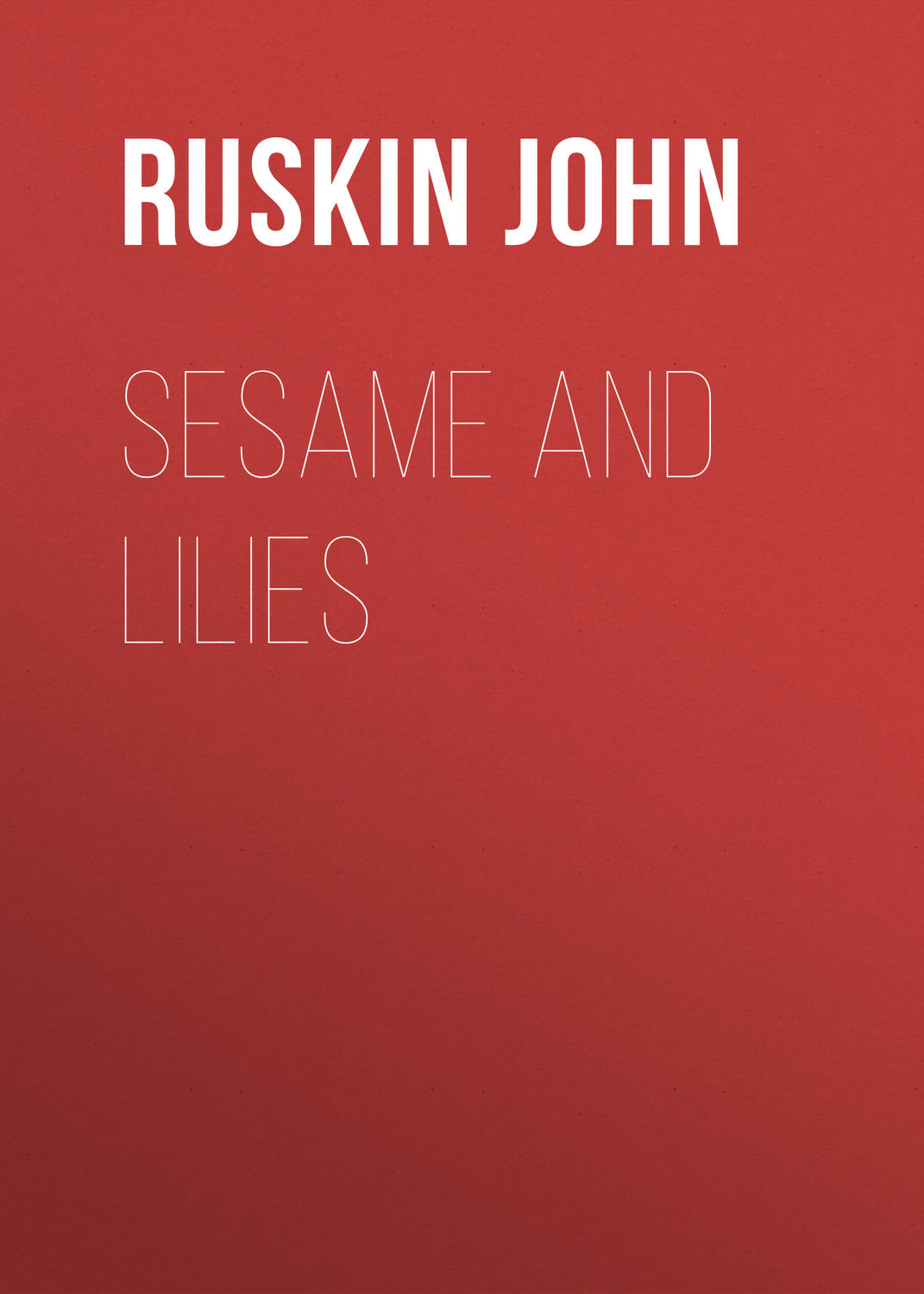 Обложка книги «Sesame and Lilies»