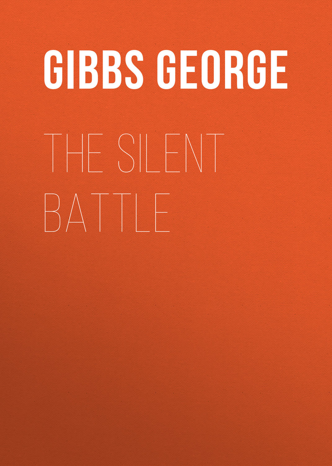 Обложка книги «The Silent Battle»