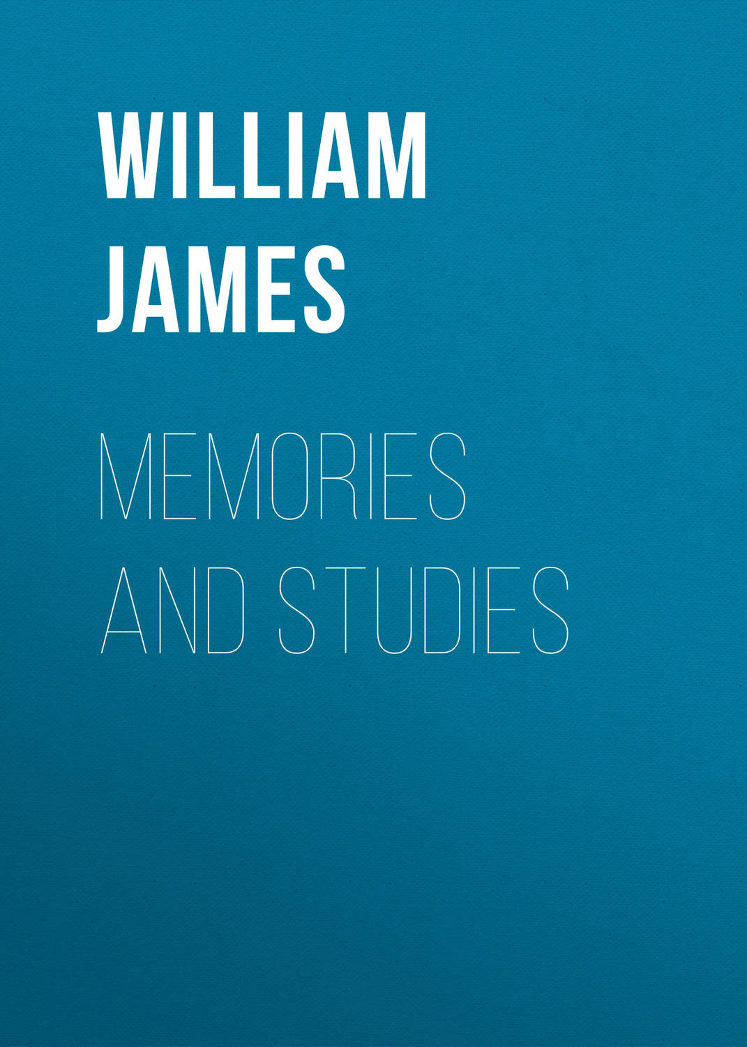 Обложка книги «Memories and Studies»