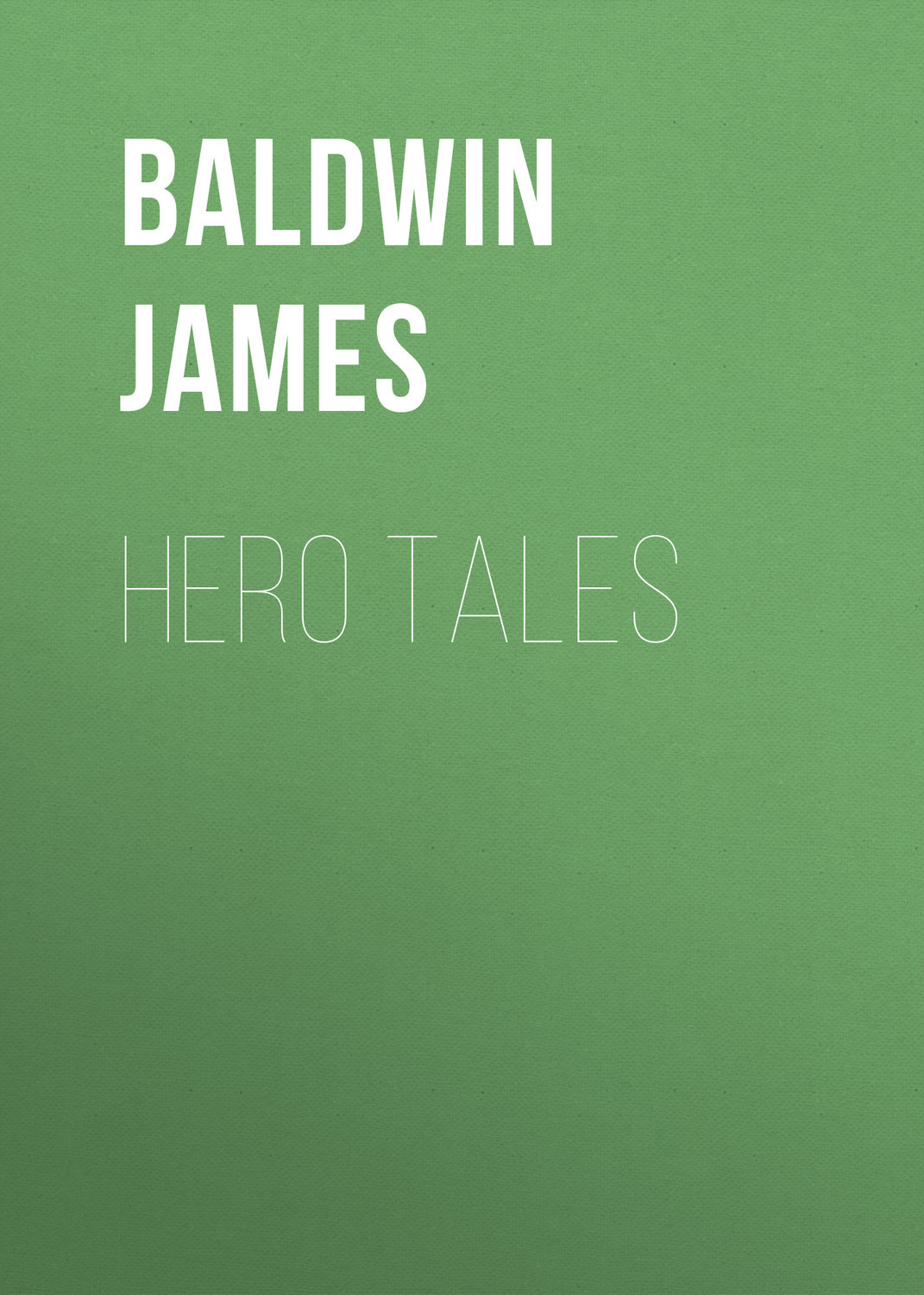 Обложка книги «Hero Tales»