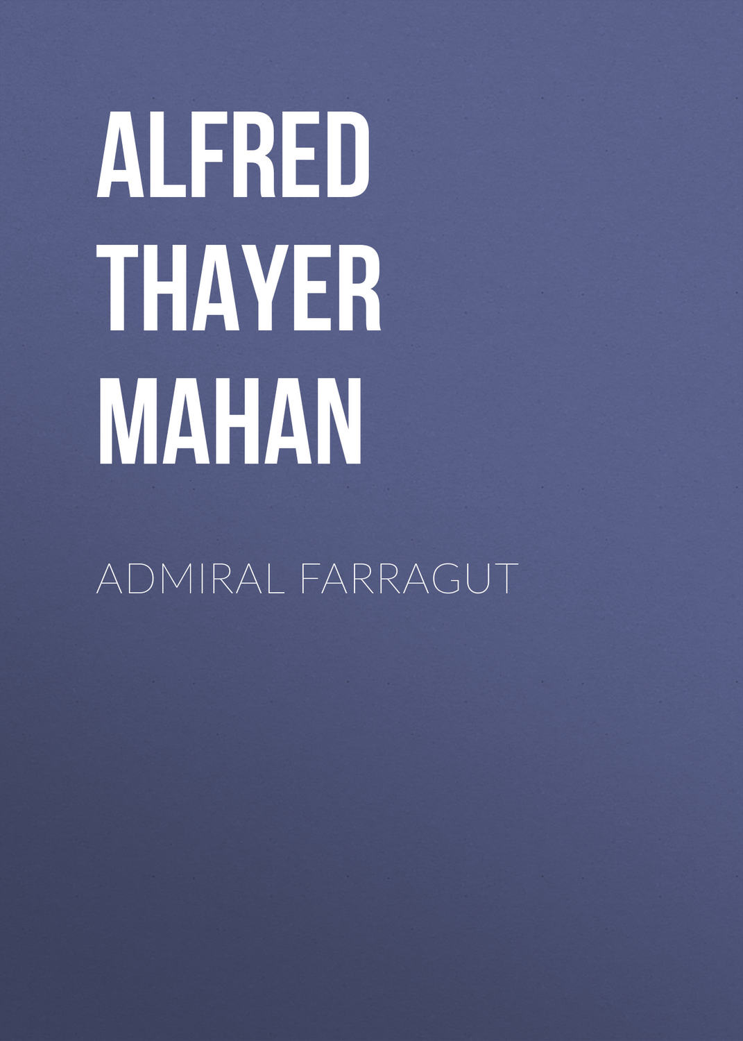 Обложка книги «Admiral Farragut»
