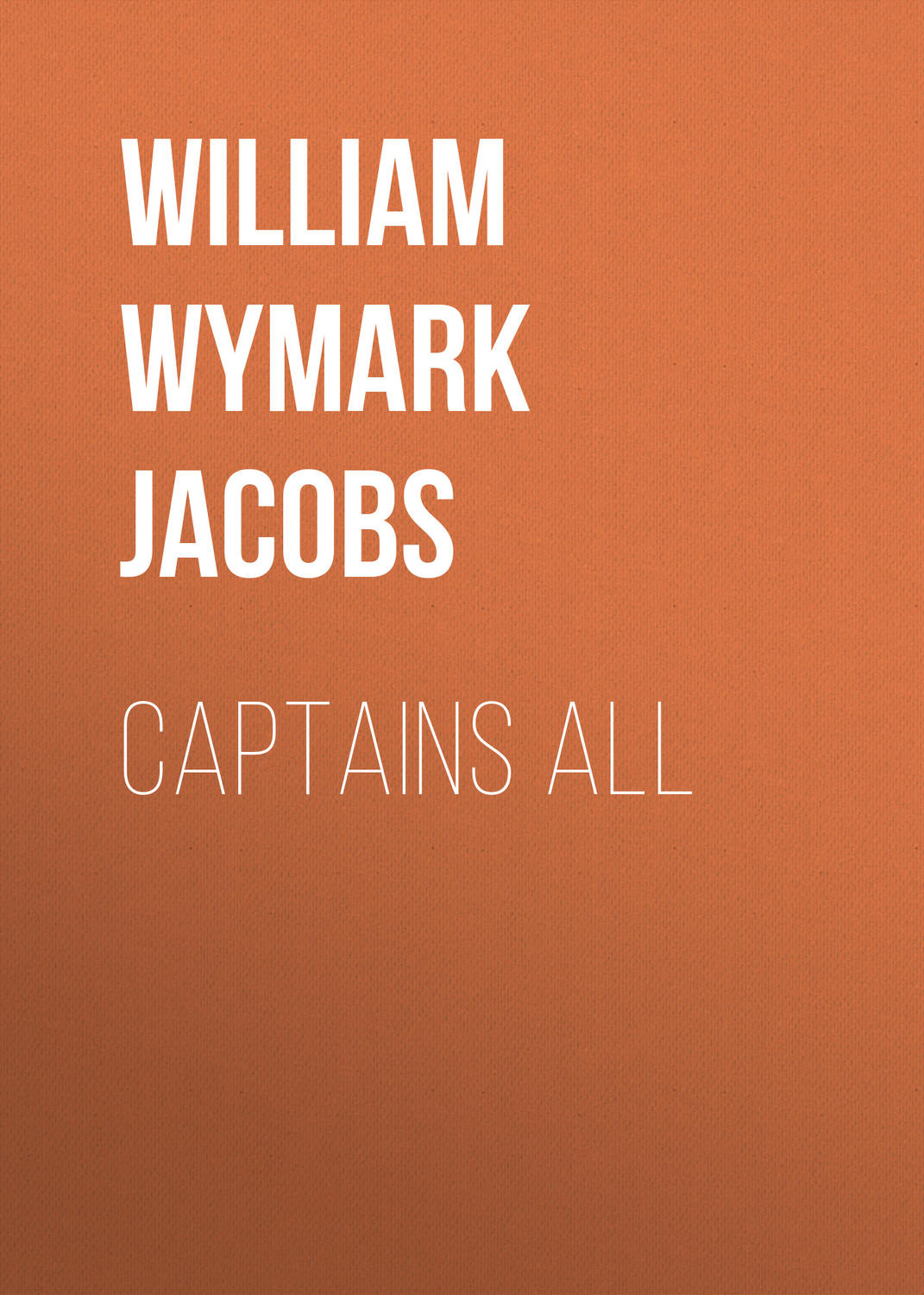 Обложка книги «Captains All»