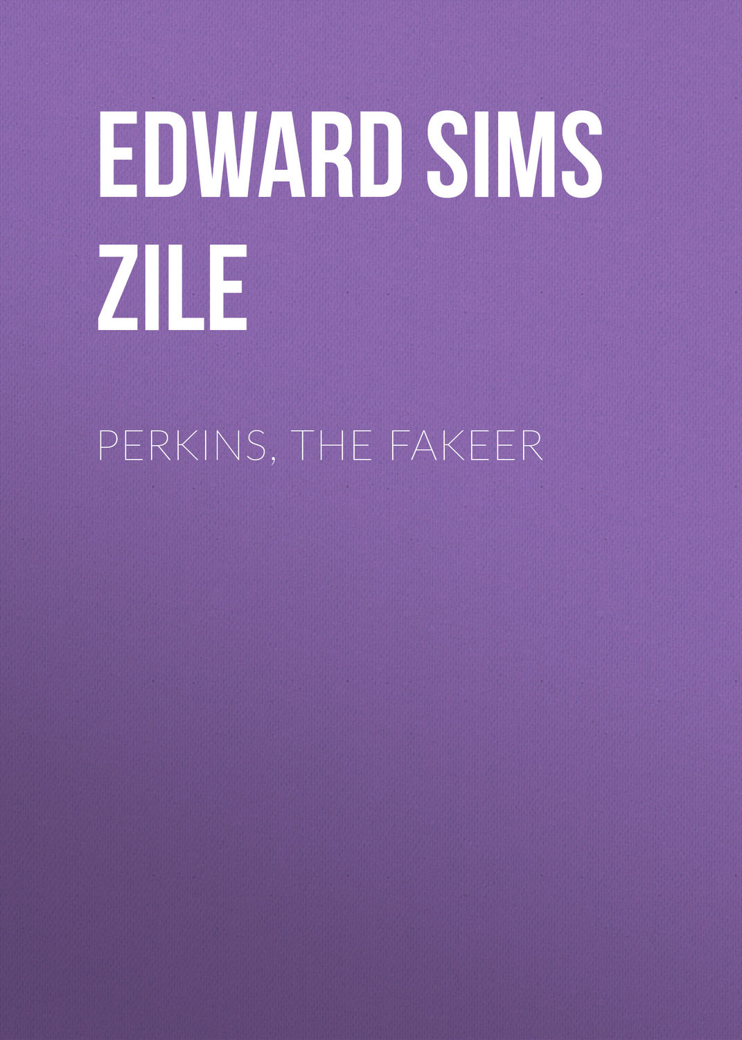 Обложка книги «Perkins, the Fakeer»
