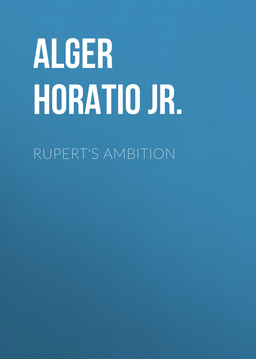 Обложка книги «Rupert's Ambition»