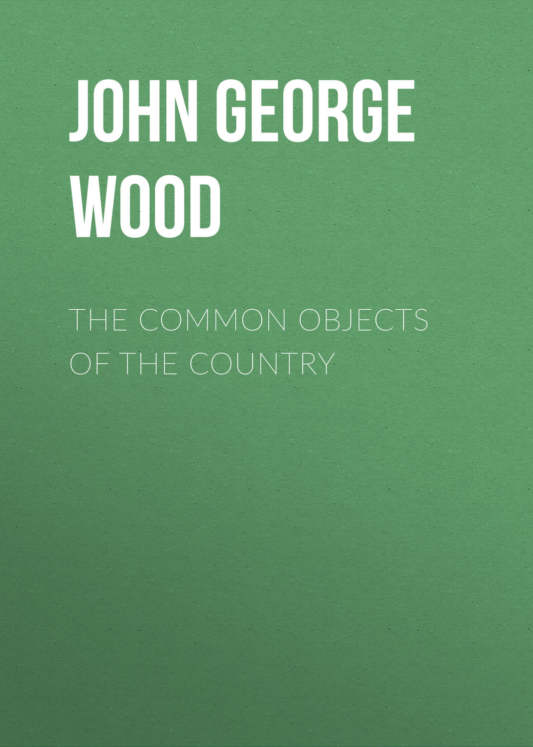 Обложка книги «The Common Objects of the Country»