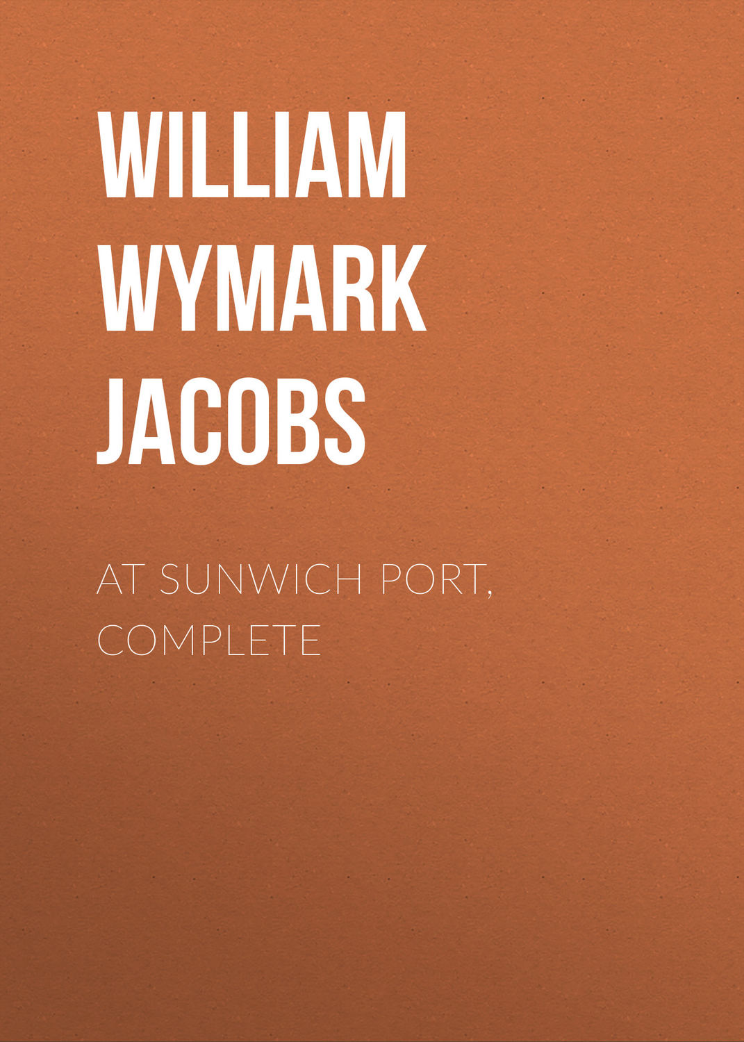 Обложка книги «At Sunwich Port, Complete»