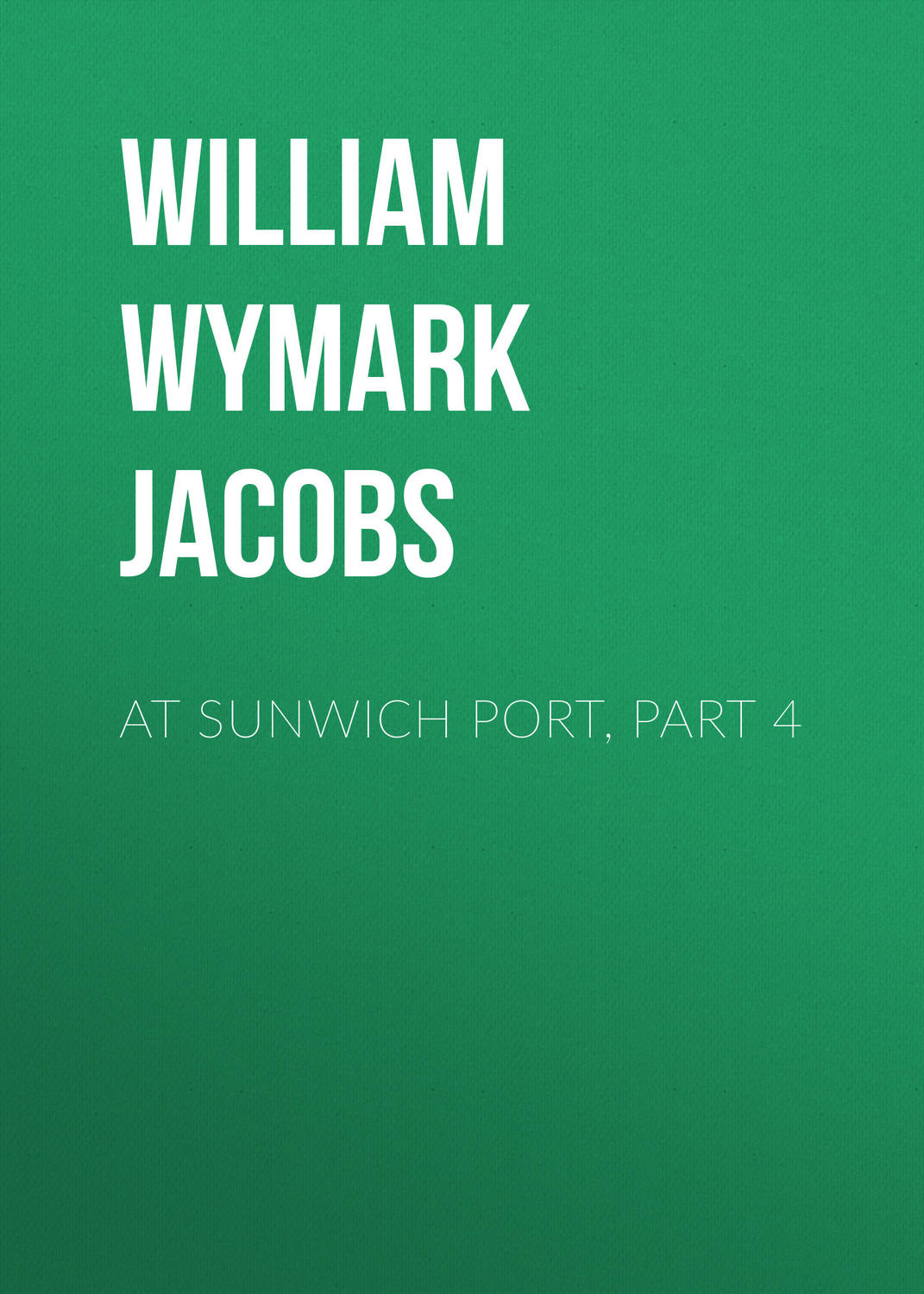 Обложка книги «At Sunwich Port, Part 4»