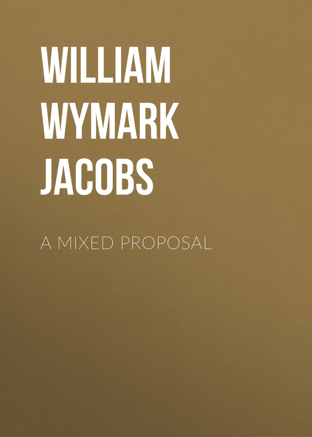 Обложка книги «A Mixed Proposal»