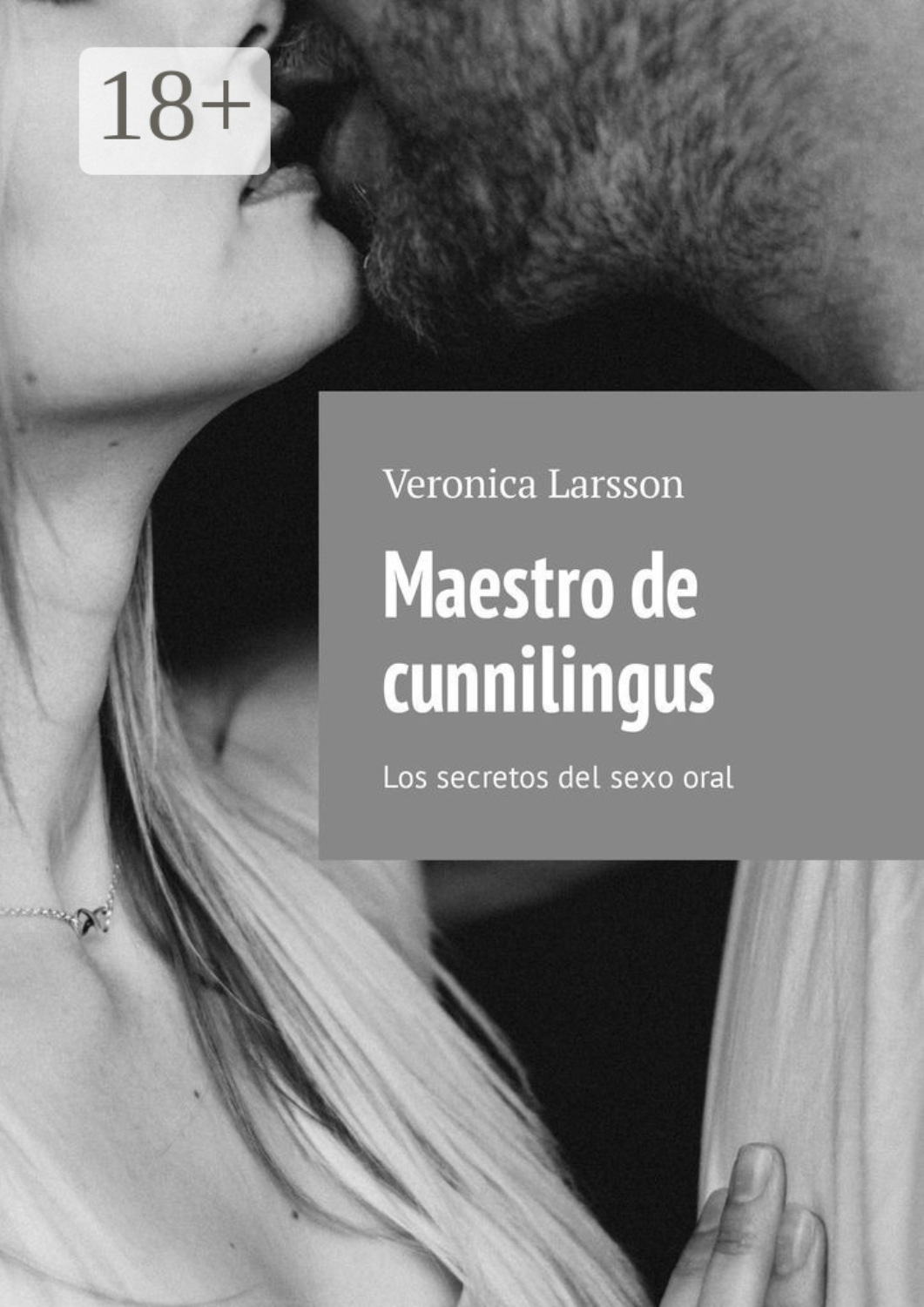 Обложка книги «Maestro de cunnilingus. Los secretos del sexo oral»