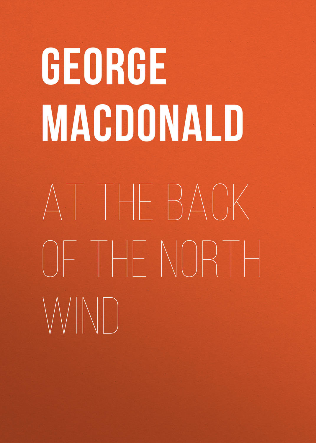 Обложка книги «At the Back of the North Wind»