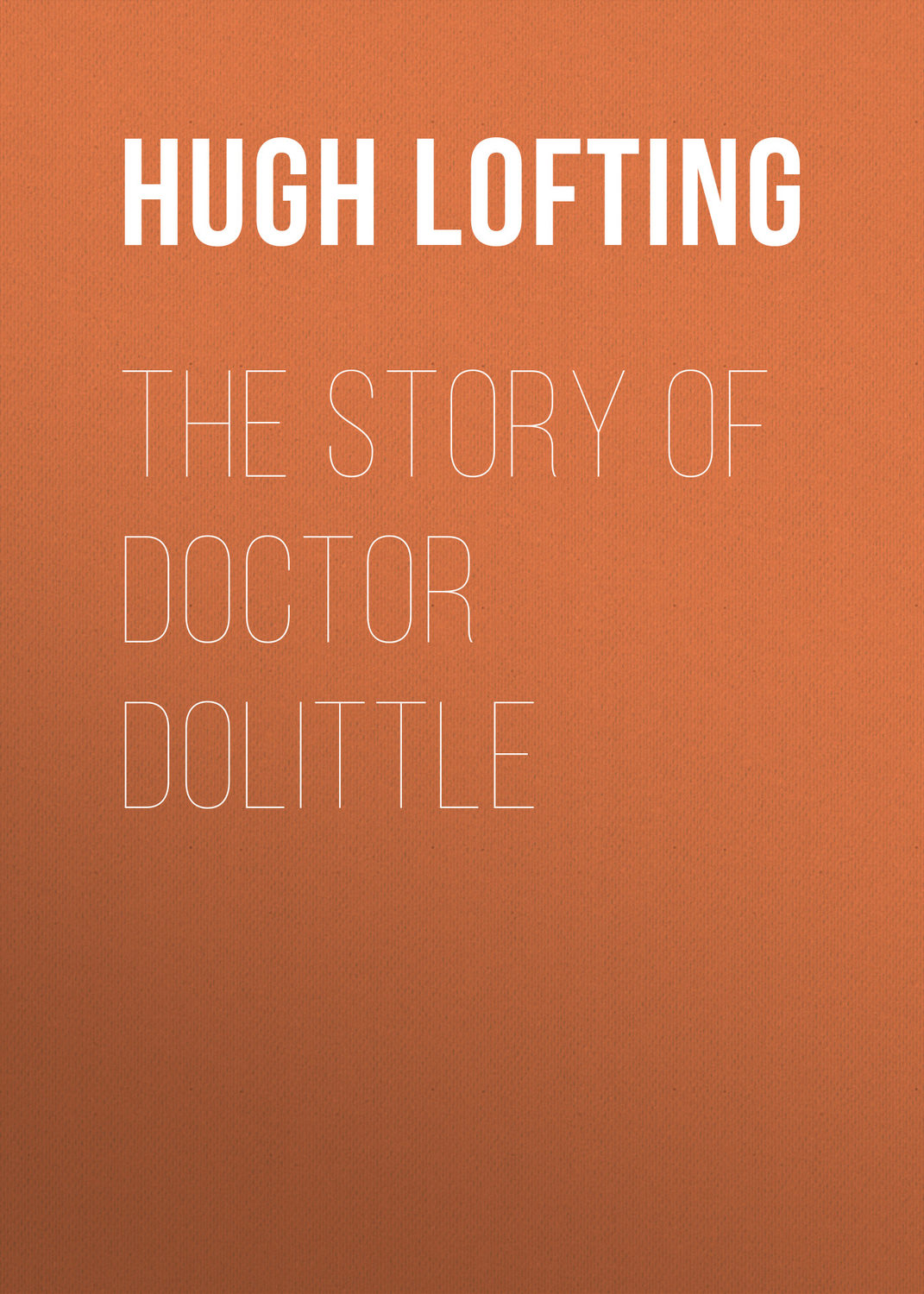 Обложка книги «The Story of Doctor Dolittle»