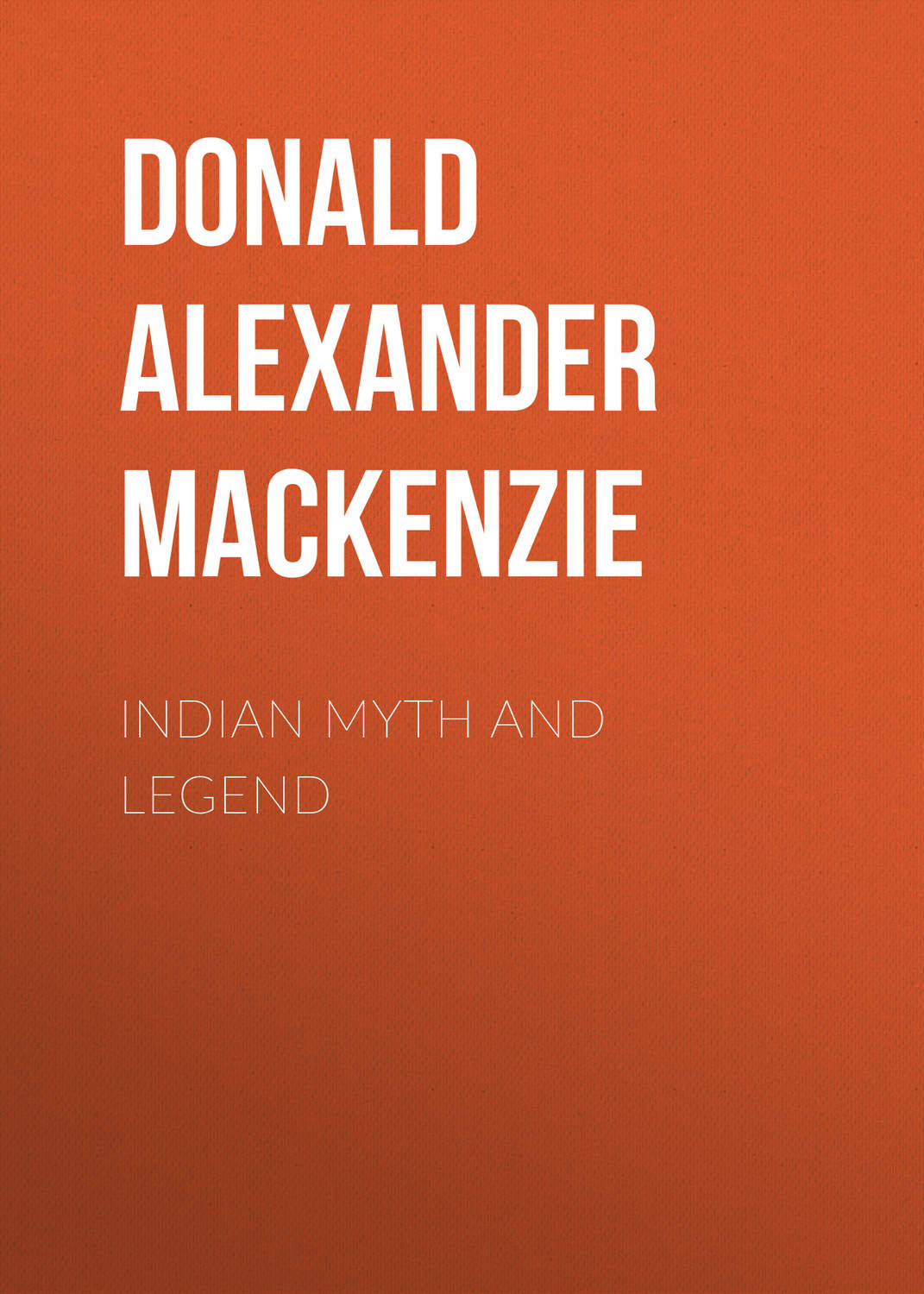 Обложка книги «Indian Myth and Legend»