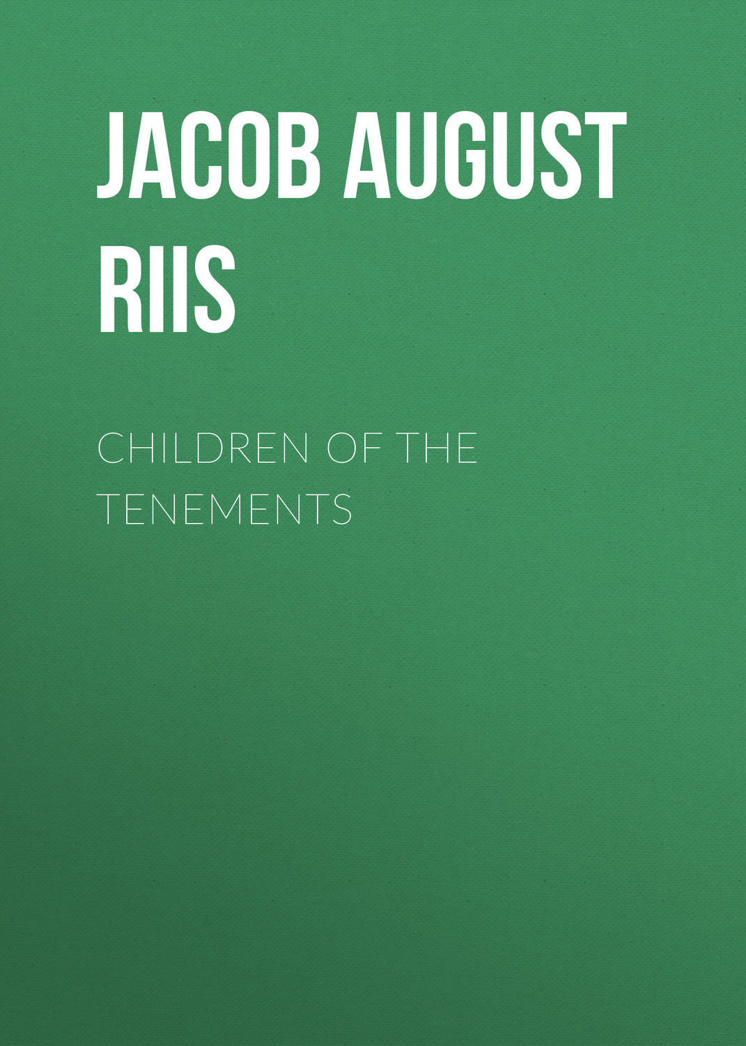 Обложка книги «Children of the Tenements»