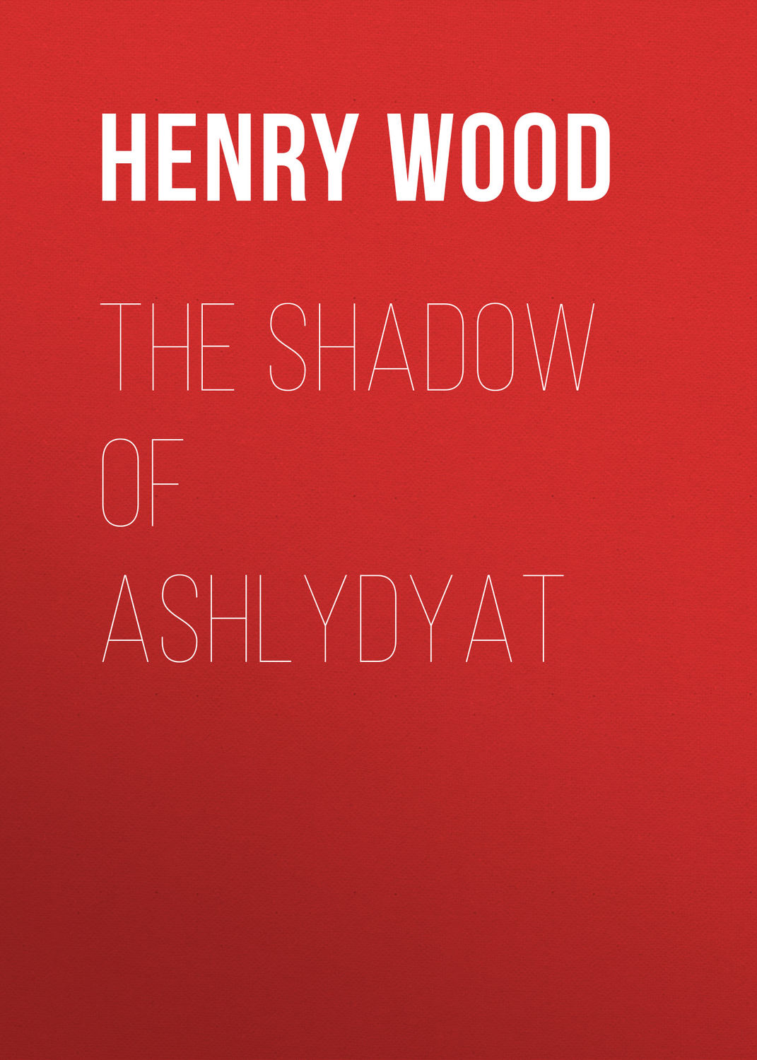 Обложка книги «The Shadow of Ashlydyat»