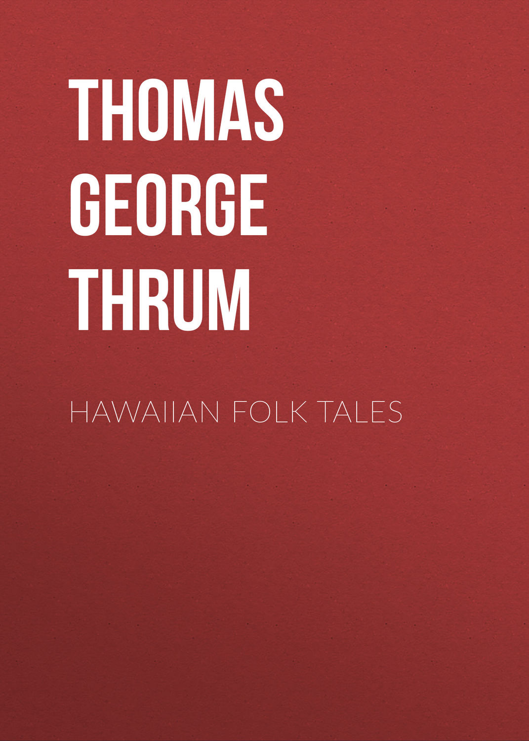 Обложка книги «Hawaiian Folk Tales»