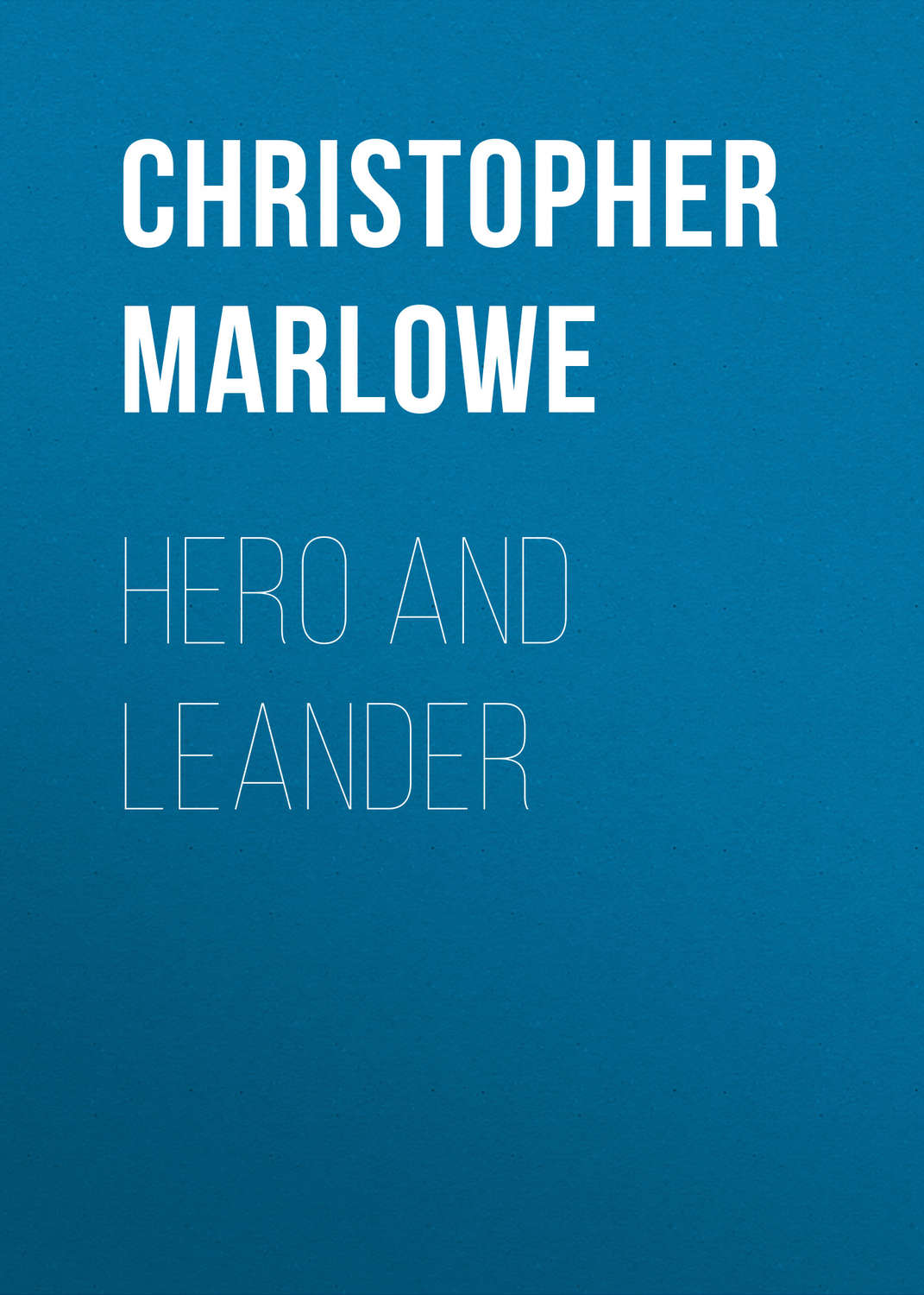 Обложка книги «Hero and Leander»