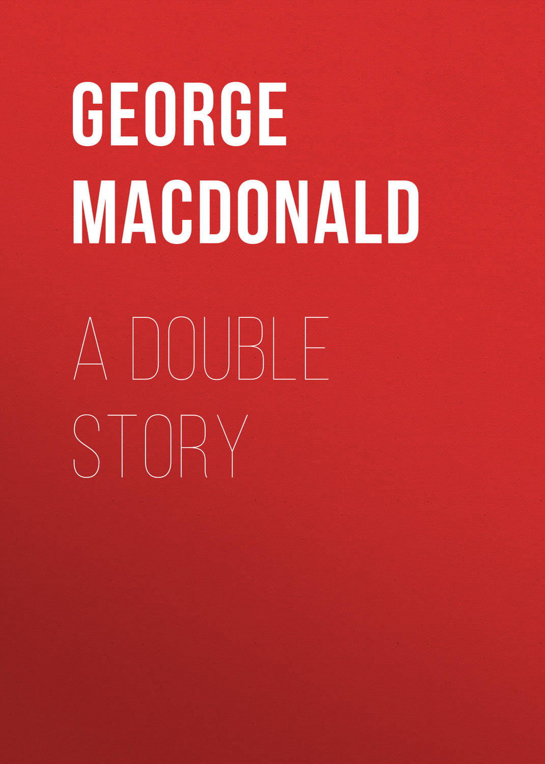 Обложка книги «A Double Story»