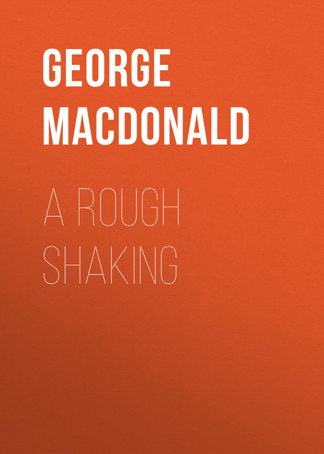 Обложка книги «A Rough Shaking»