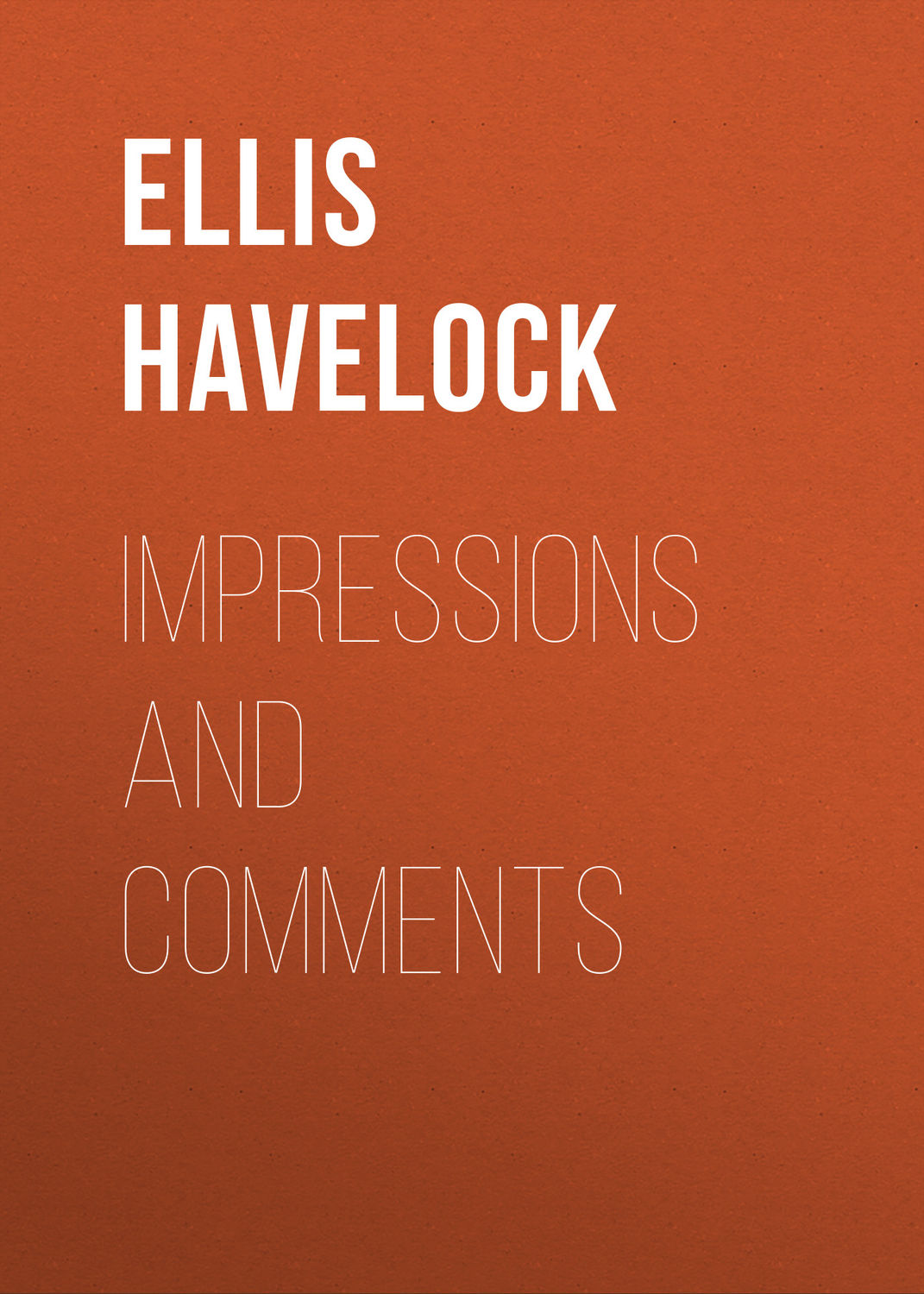 Обложка книги «Impressions and Comments»