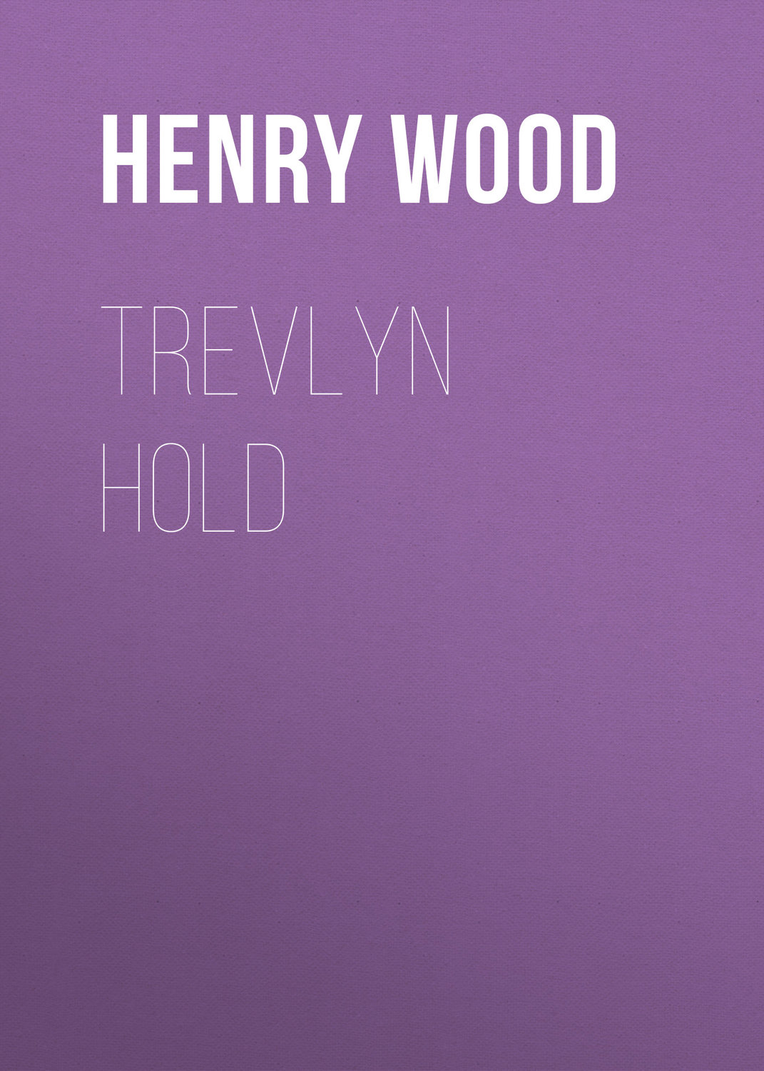 Обложка книги «Trevlyn Hold»