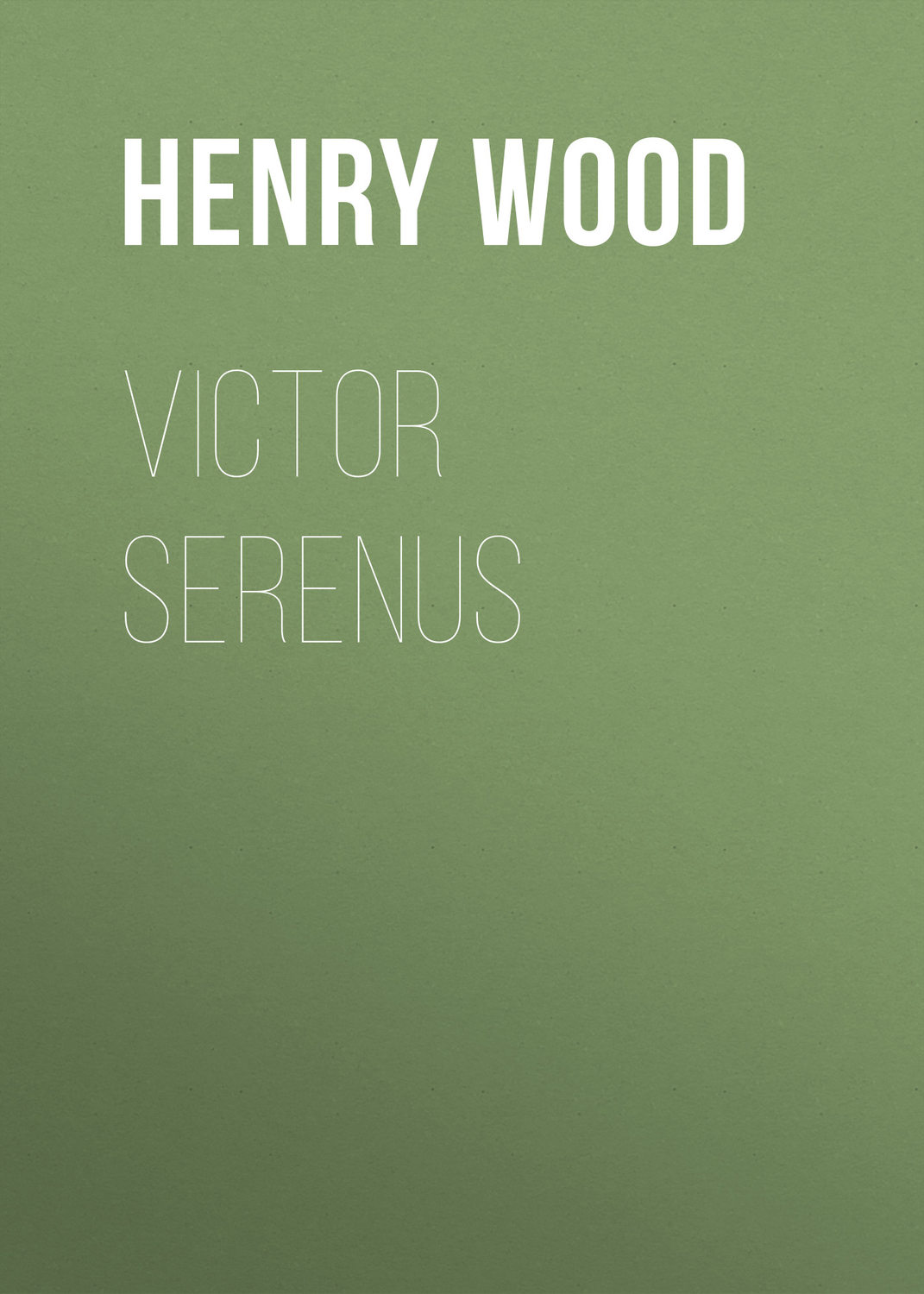 Обложка книги «Victor Serenus»