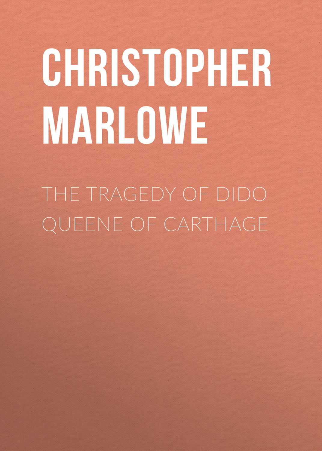 Обложка книги «The Tragedy of Dido Queene of Carthage»