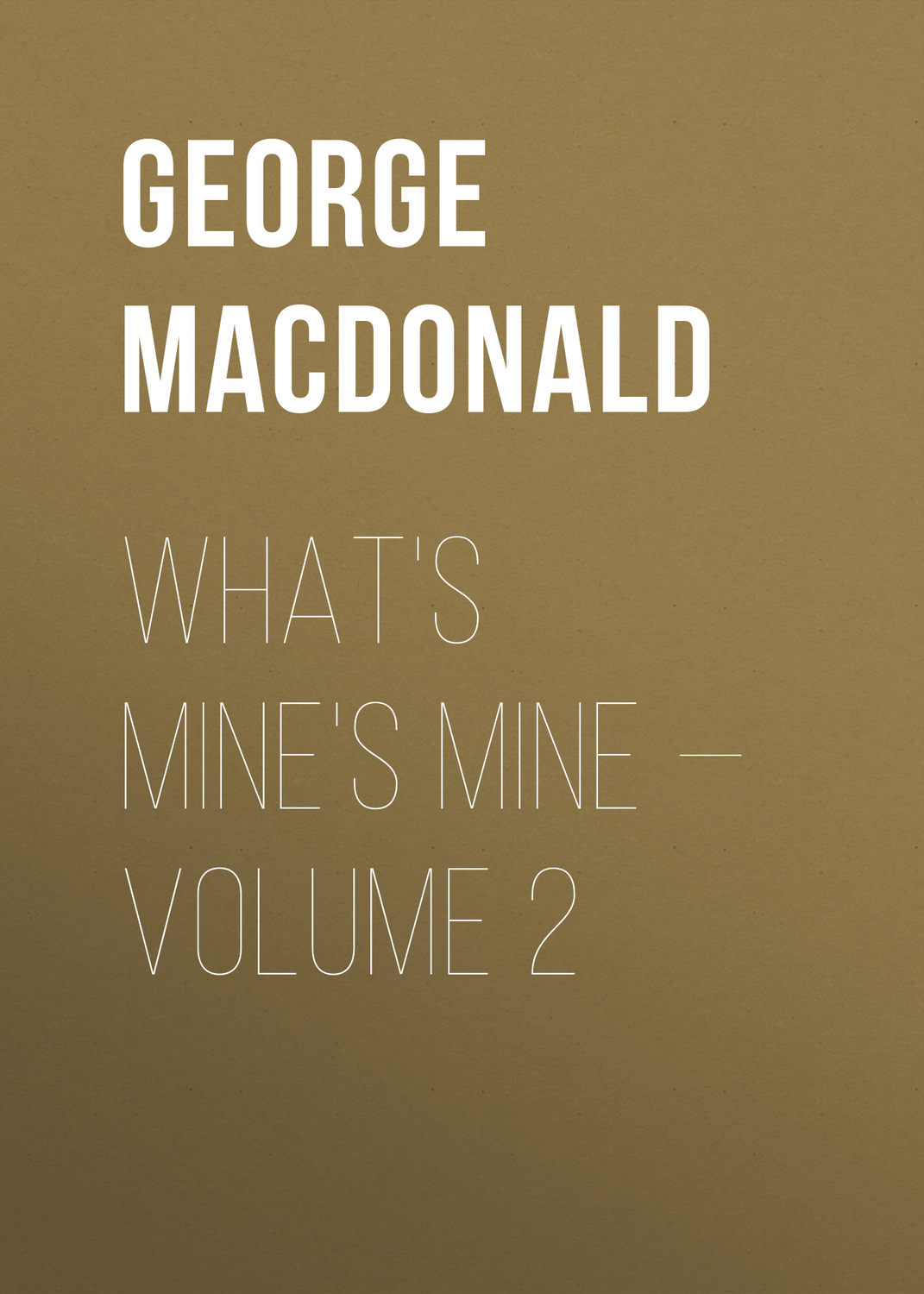 Обложка книги «What's Mine's Mine — Volume 2»