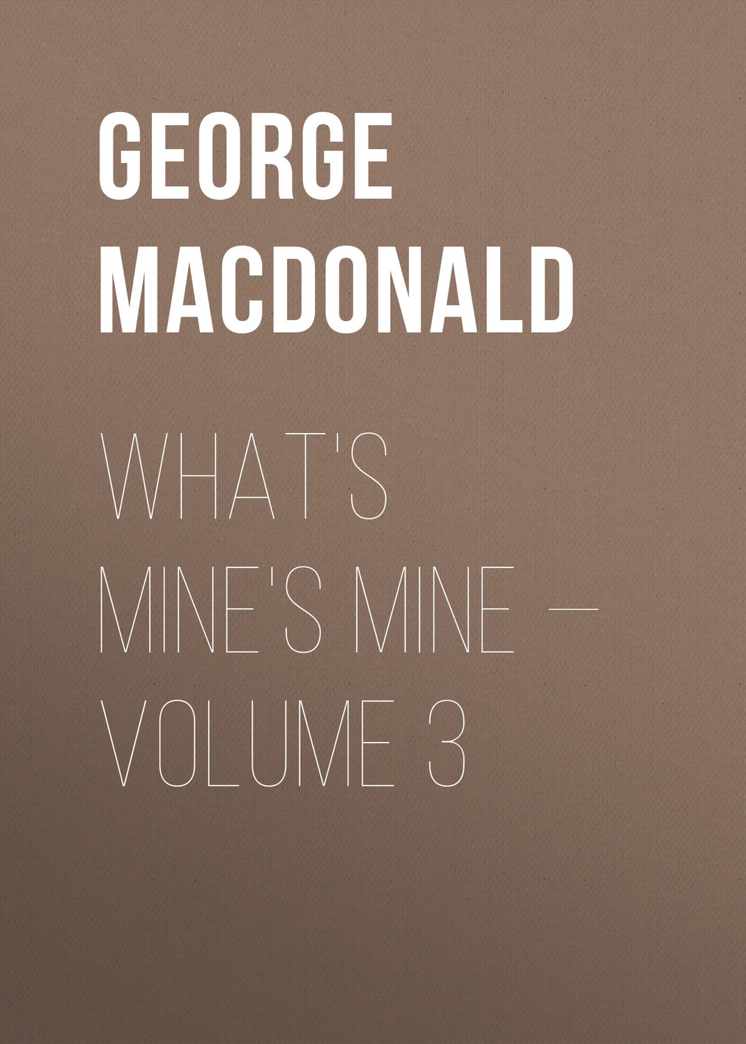 Обложка книги «What's Mine's Mine — Volume 3»