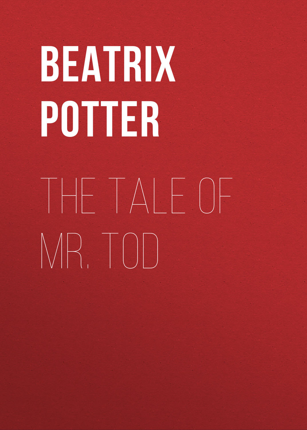 Обложка книги «The Tale of Mr. Tod»