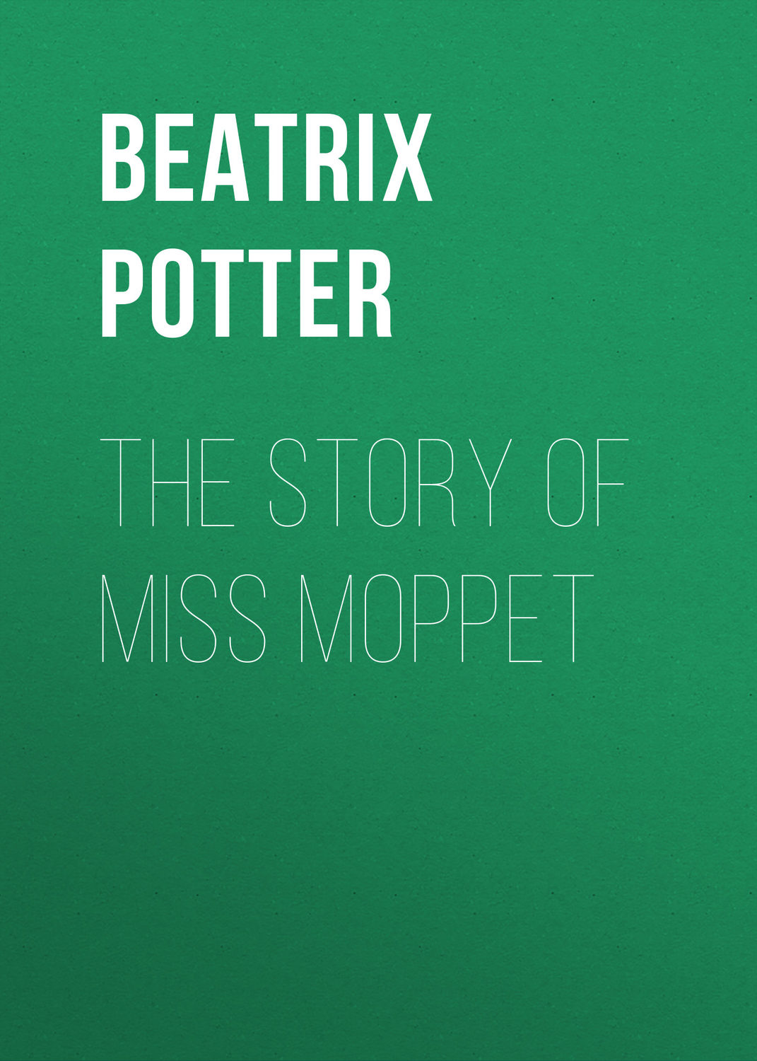 Обложка книги «The Story of Miss Moppet»