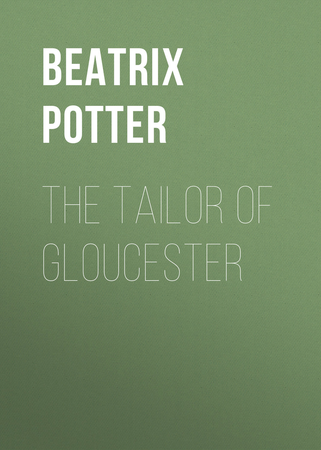 Обложка книги «The Tailor of Gloucester»