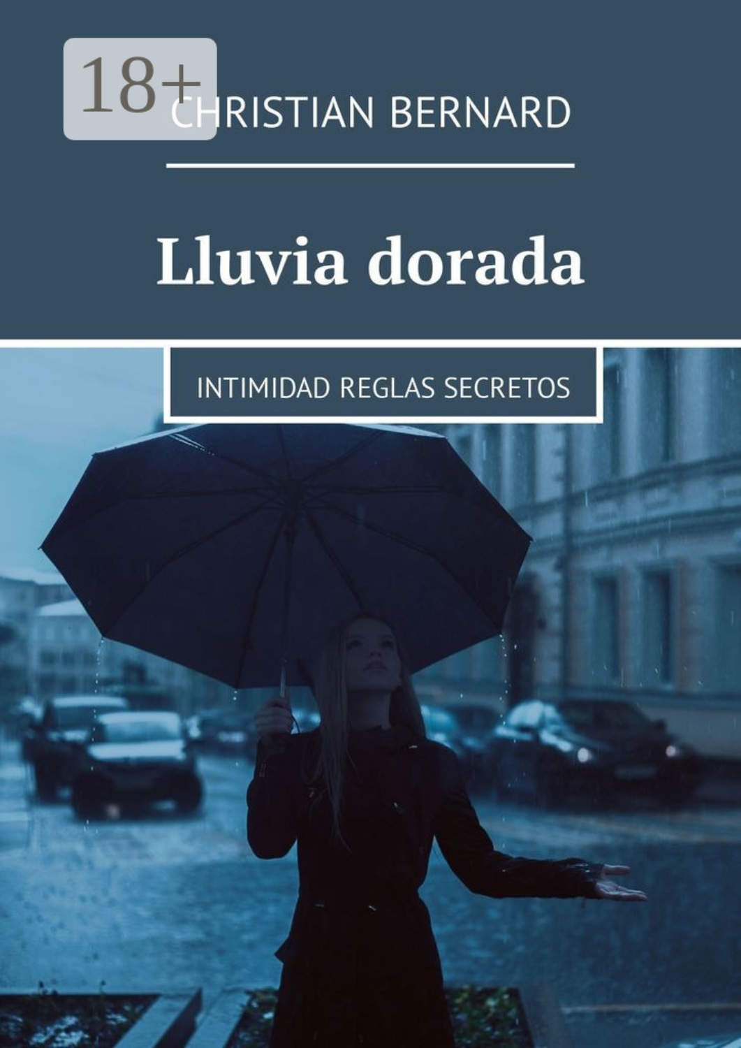 Обложка книги «Lluvia dorada. Intimidad Reglas Secretos»