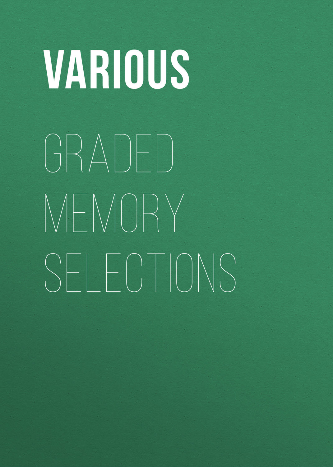 Обложка книги «Graded Memory Selections»