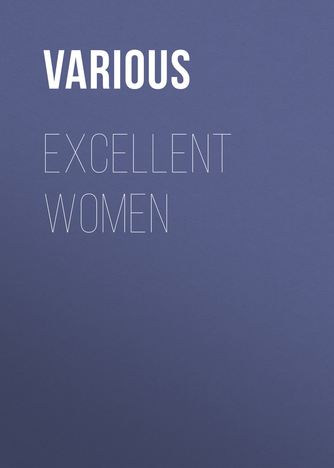 Обложка книги «Excellent Women»