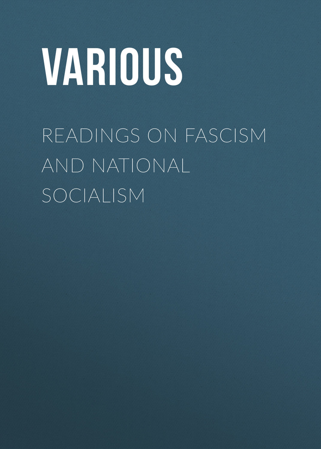Обложка книги «Readings on Fascism and National Socialism»
