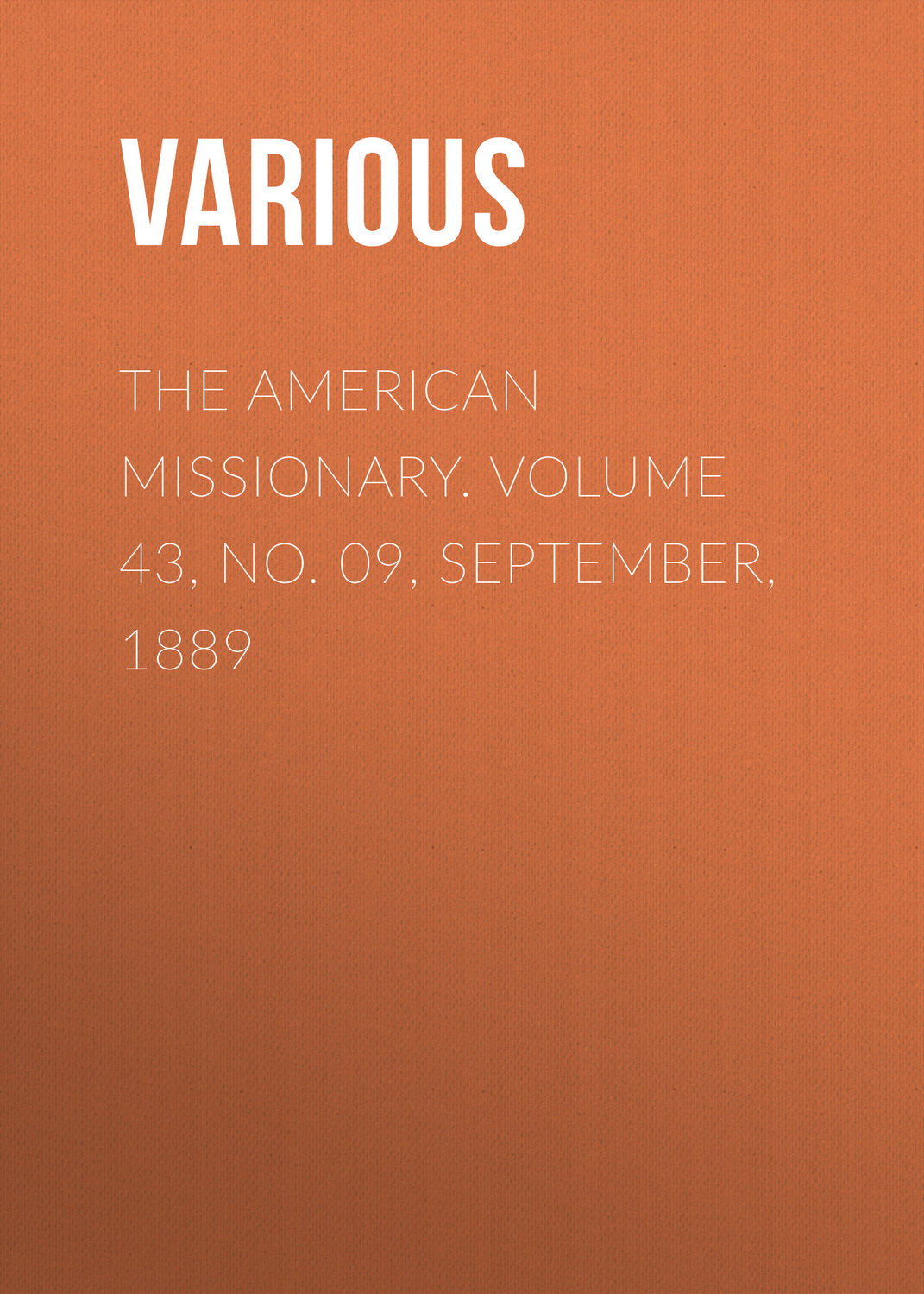 Обложка книги «The American Missionary. Volume 43, No. 09, September, 1889»
