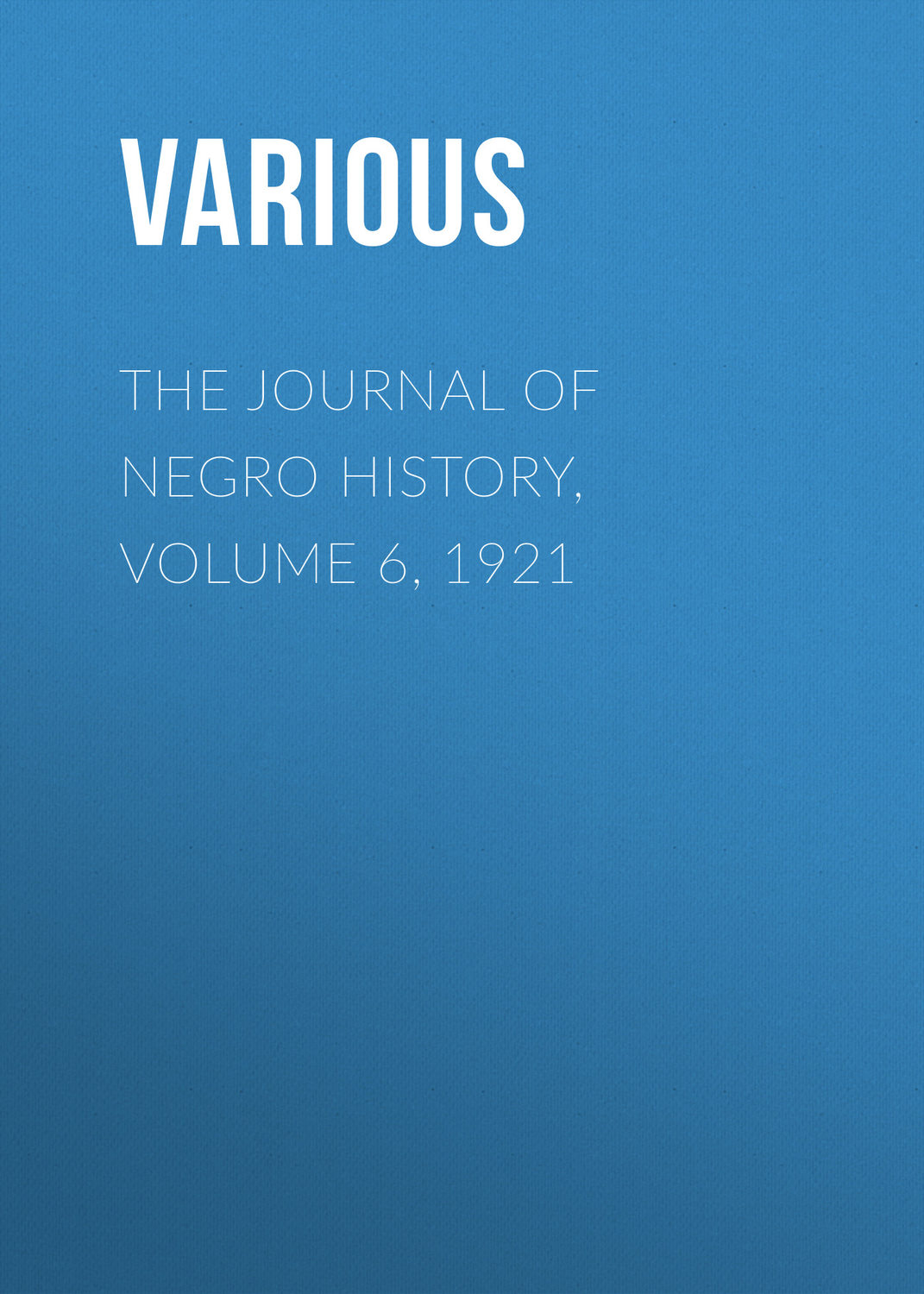 Обложка книги «The Journal of Negro History, Volume 6, 1921»