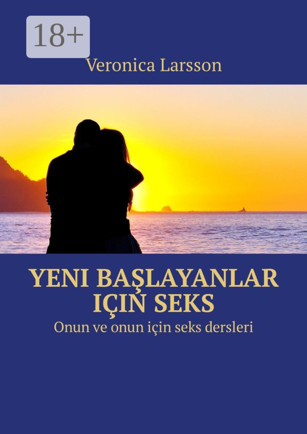 Обложка книги «Yeni başlayanlar için seks. Onun ve onun için seks dersleri»