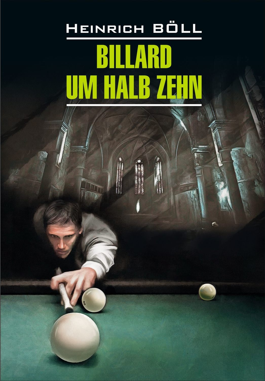 Обложка книги «Billard um halb Zehn / Бильярд в половине десятого. Книга для чтения на немецком языке»