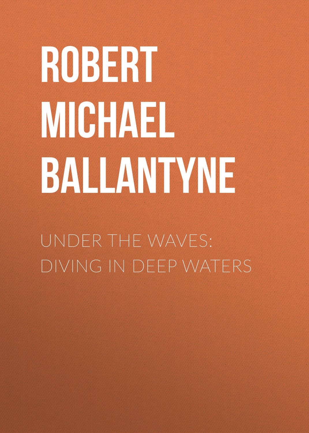 Обложка книги «Under the Waves: Diving in Deep Waters»