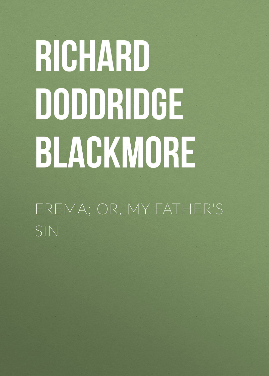 Обложка книги «Erema; Or, My Father's Sin»