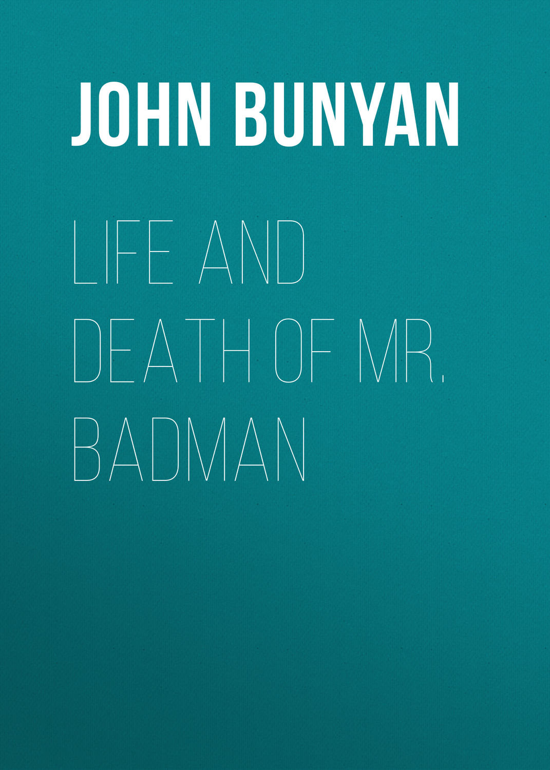 Обложка книги «Life and Death of Mr. Badman»