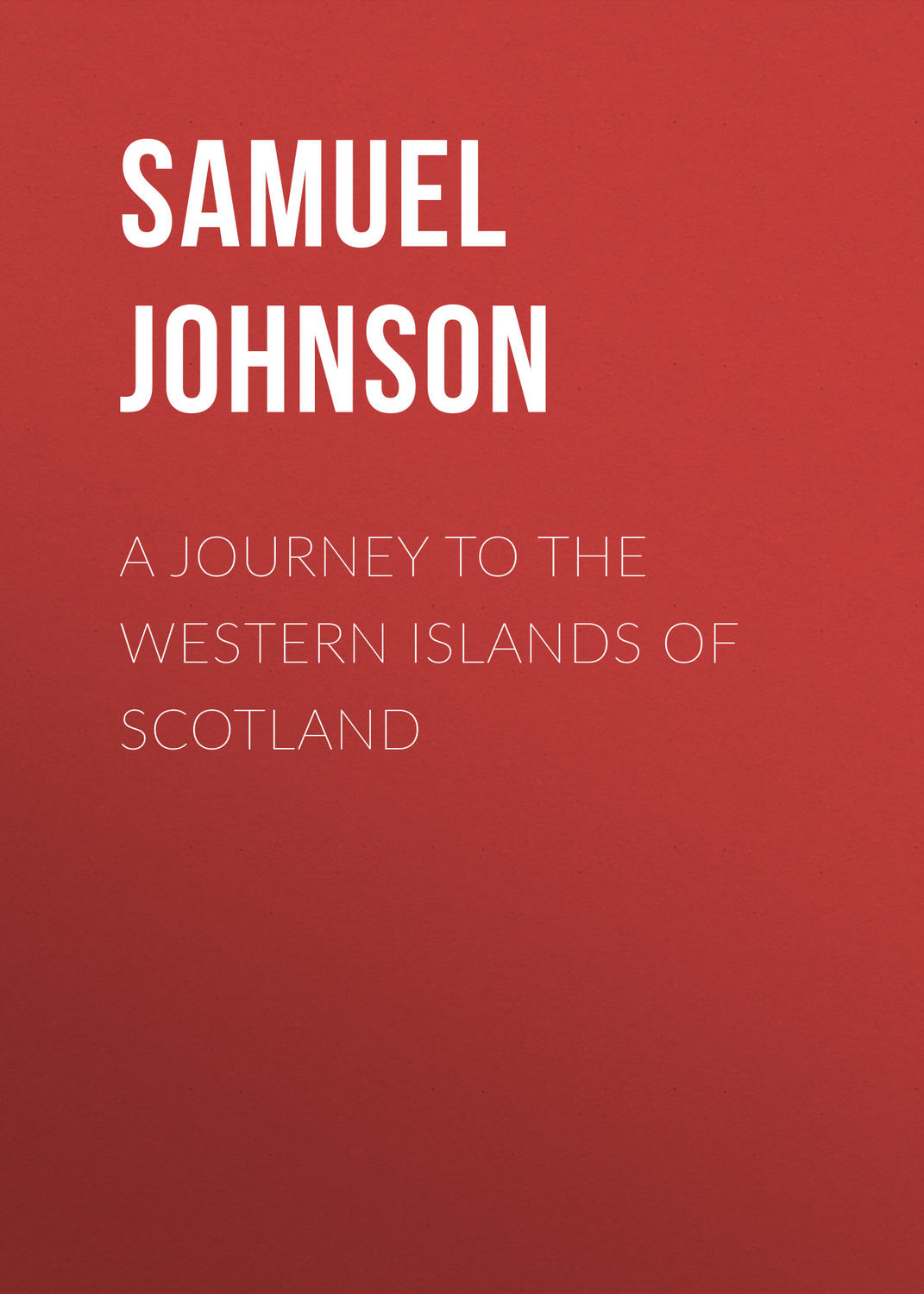 Обложка книги «A Journey to the Western Islands of Scotland»