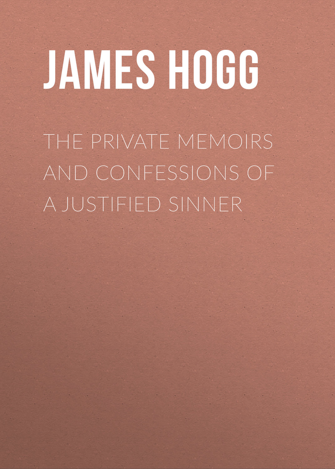 Обложка книги «The Private Memoirs and Confessions of a Justified Sinner»