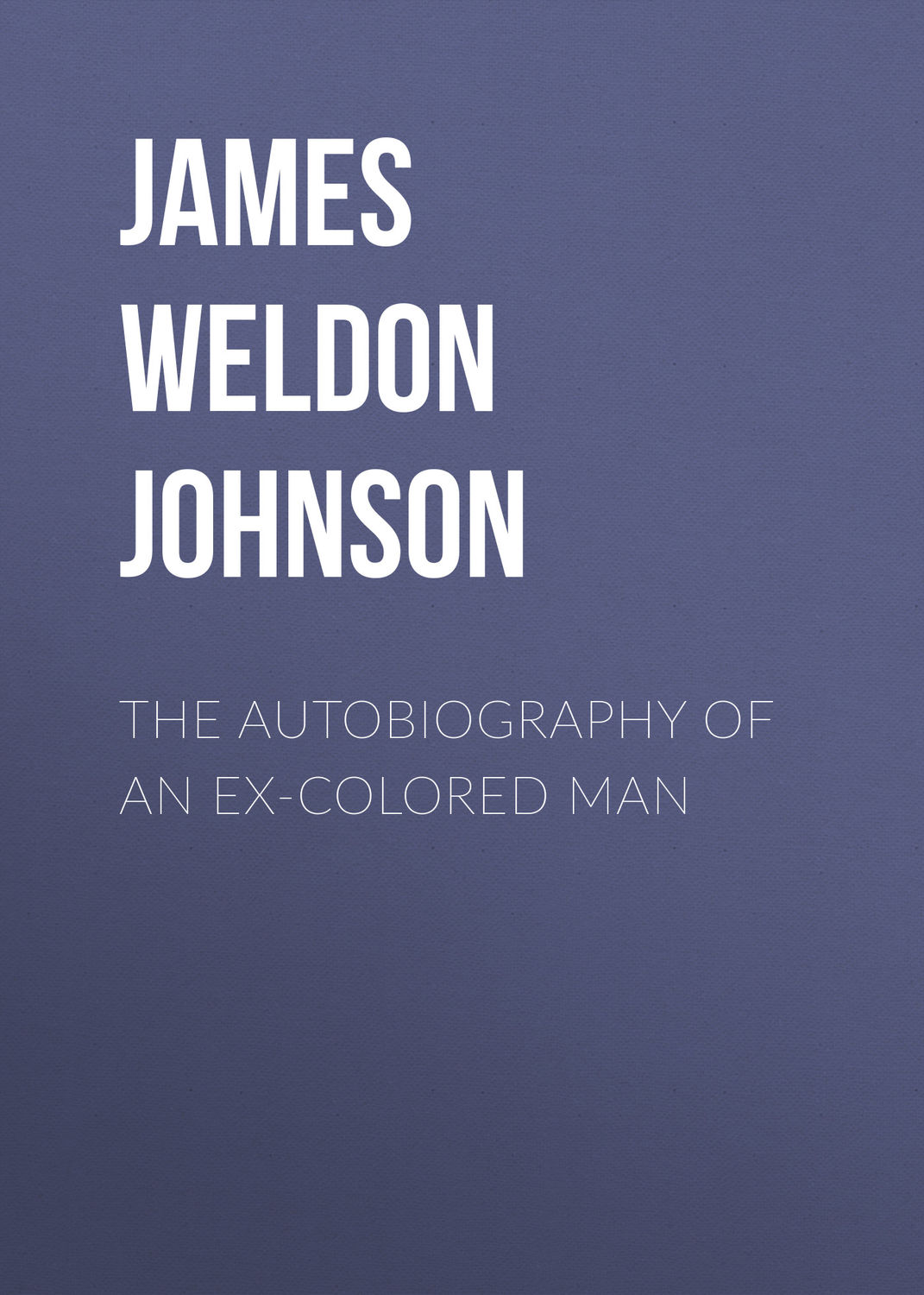 Обложка книги «The Autobiography of an Ex-Colored Man»