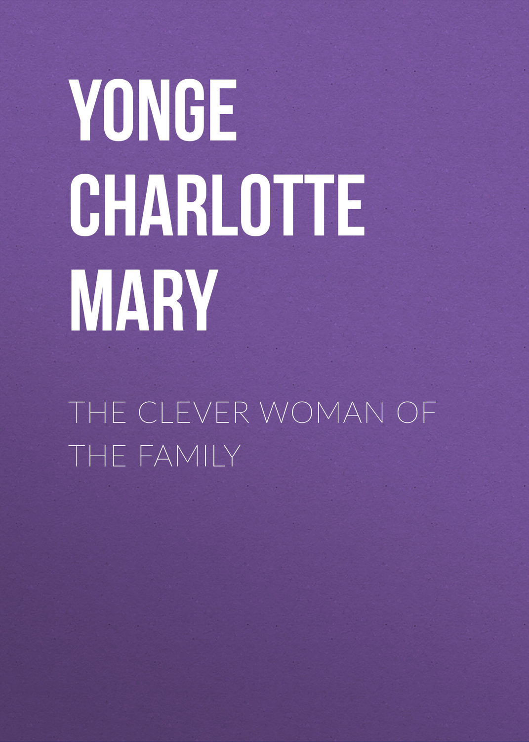Обложка книги «The Clever Woman of the Family»